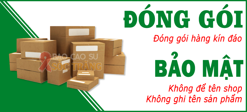 Giao hàng bảo mật tận nơi bao cao su Sóc Trăng